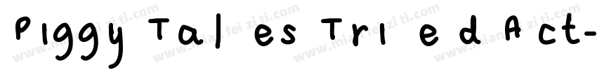 Piggy Tales Tried Act字体转换